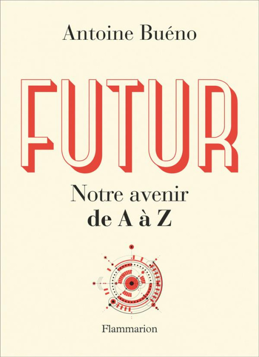 Emprunter Futur. Notre avenir de A à Z livre