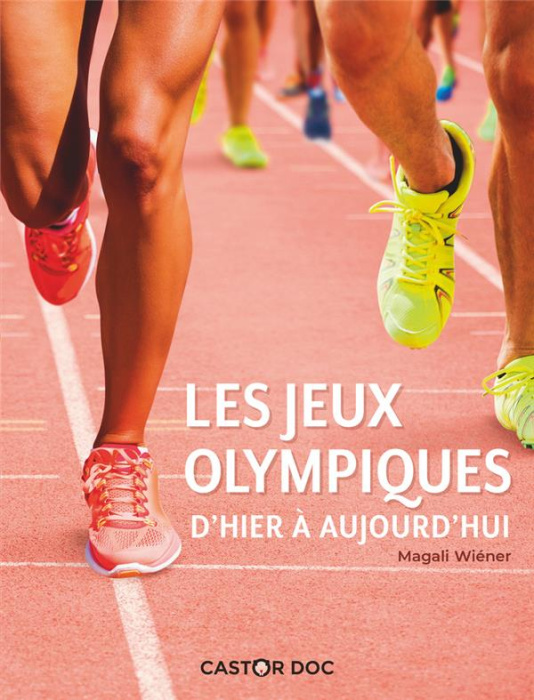 Emprunter Les Jeux olympiques d'hier à aujourd'hui livre