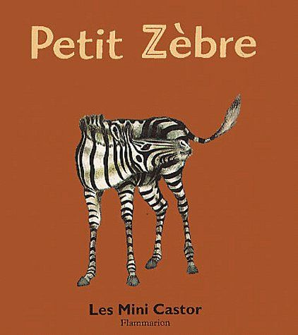 Emprunter Petit zèbre livre