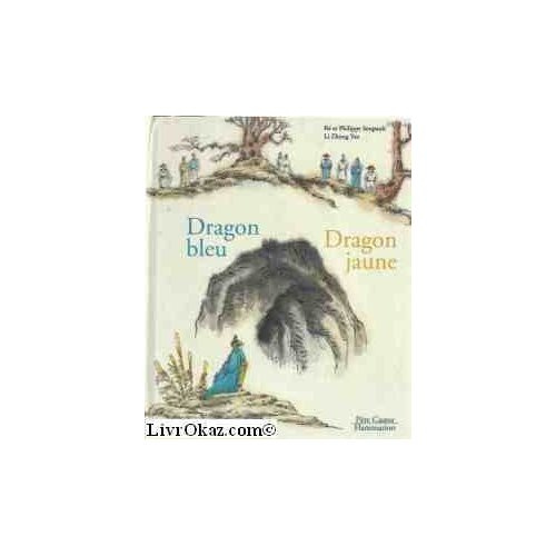 Emprunter Dragon bleu, dragon jaune livre