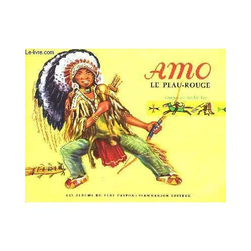 Emprunter AMO, LE PEAUX-ROUGE - JEAN-MICHEL GUILCHER, ANDRE PEC livre