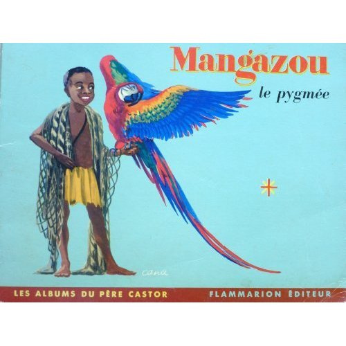 Emprunter MANGAZOU LE PYGMEE - JEAN-MICHEL GUILCHER, CANA livre