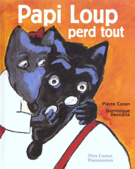 Emprunter Papi Loup perd tout livre