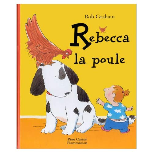 Emprunter REBECCA, LA POULE livre