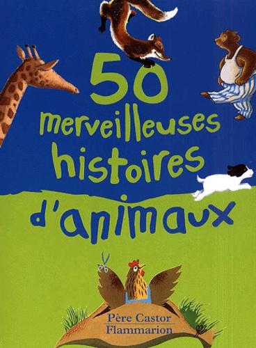 Emprunter 50 merveilleuses histoires d'animaux livre