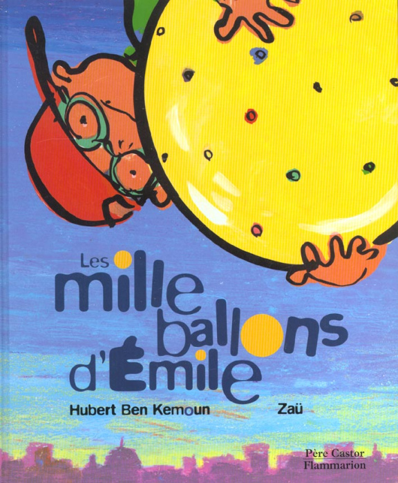 Emprunter Les mille ballons d'Emile livre
