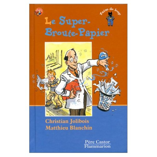 Emprunter Le Super-Broute-Papier livre