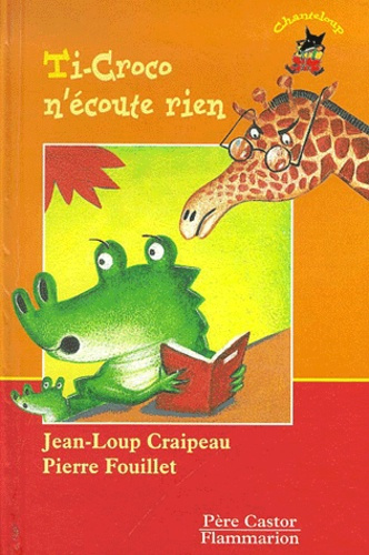 Emprunter Ti-Croco n'écoute rien livre