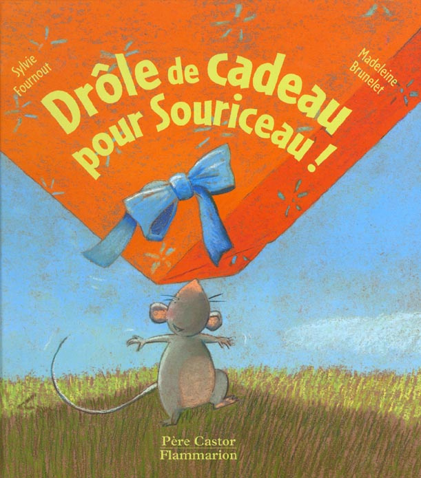Emprunter DROLE DE CADEAU POUR SOURICEAU ! livre