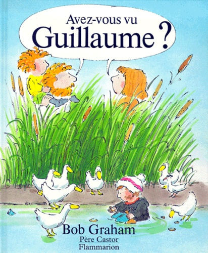 Emprunter Avez-vous vu Guillaume ? livre