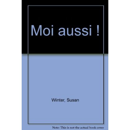 Emprunter Moi aussi ! livre