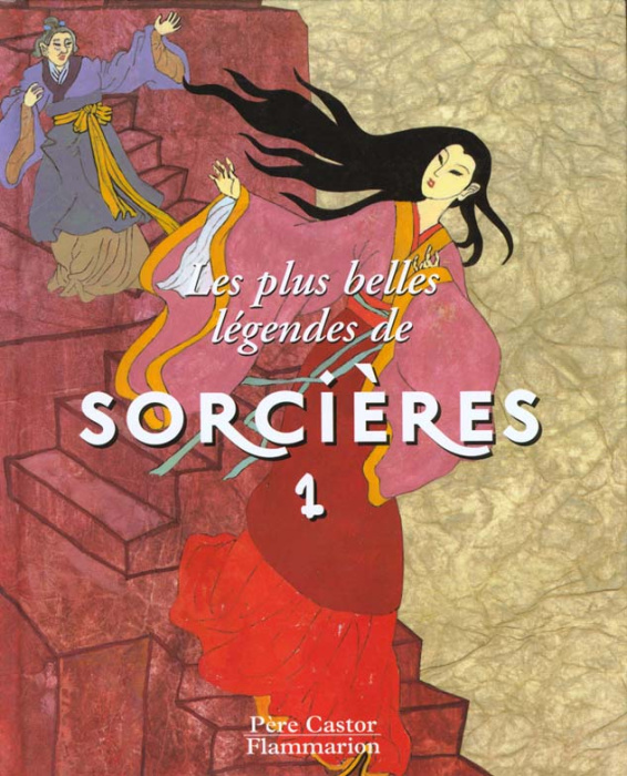 Emprunter PLUS BELLES LEGENDES DE SORCIERES- T1 (LES) - LES OIES AU LONG COU, LA PRINCESSE DEA, LA BARQUE DE P livre