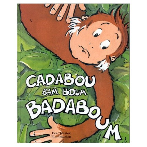 Emprunter CADABOU, BAM BOUM BADABOUM ! livre