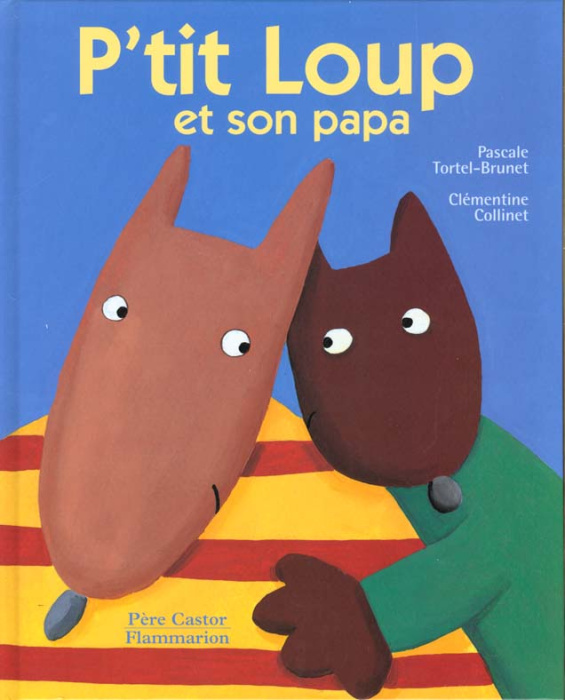 Emprunter P'tit Loup et son papa livre