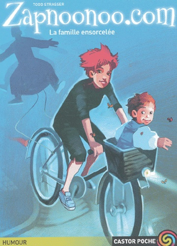 Emprunter Zapnoonoo.com : La famille ensorcelée livre