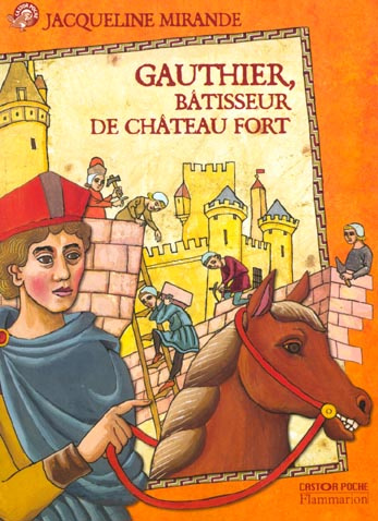 Emprunter Gauthier, bâtisseur de château fort livre