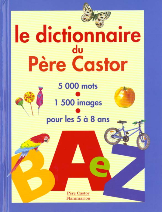 Emprunter Le dictionnaire du Père Castor livre