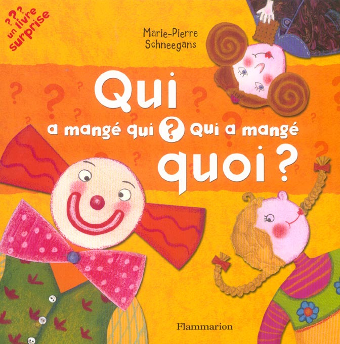 Emprunter Qui a mangé qui ? Qui a mangé quoi ? livre