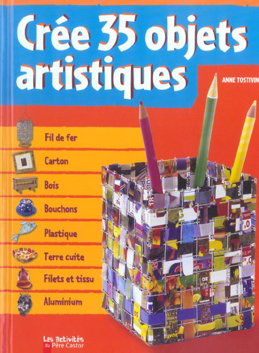 Emprunter Crée 35 objets artistiques livre