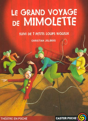 Emprunter Le grand voyage de Mimolette suivi de 7 petits loups bigleux livre