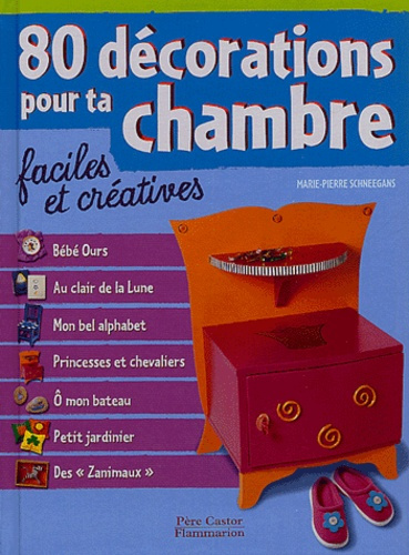 Emprunter 80 décorations pour ta chambre faciles et créatives livre
