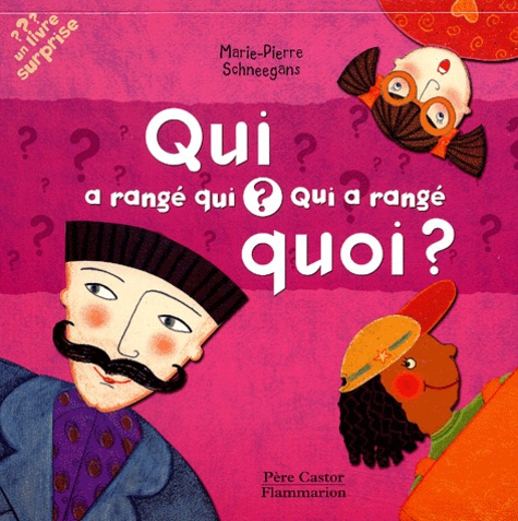 Emprunter Qui a rangé qui ? Qui a rangé quoi ? livre