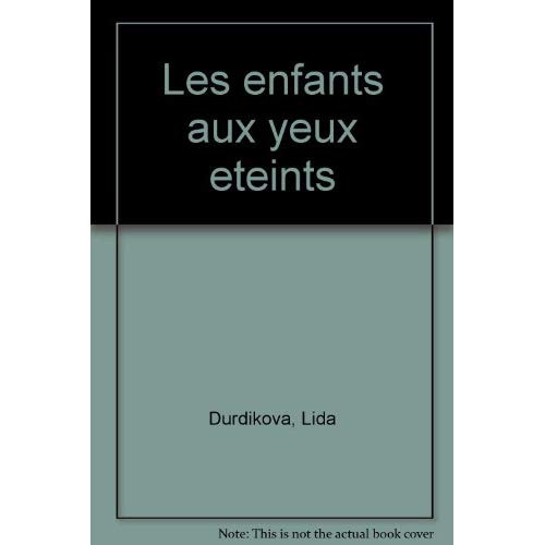 Emprunter Les Enfants aux yeux éteints livre