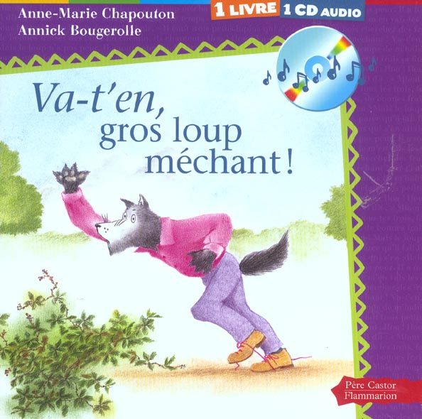 Emprunter Va-t'en, gros loup méchant. Avec 1 CD audio livre