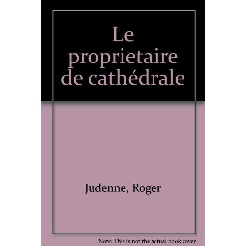 Emprunter PROPRIETAIRE DE CATHEDRALE *** (LE) livre