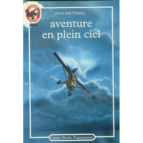 Emprunter AVENTURE EN PLEIN CIEL - - TRADUIT DE L'AUSTRALIEN - CASTOR POCHE SENIOR livre