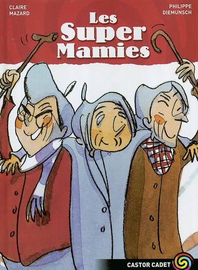 Emprunter Les supers mamies livre