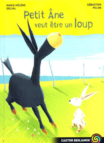 Emprunter PETIT ANE VEUT ETRE UN LOUP livre