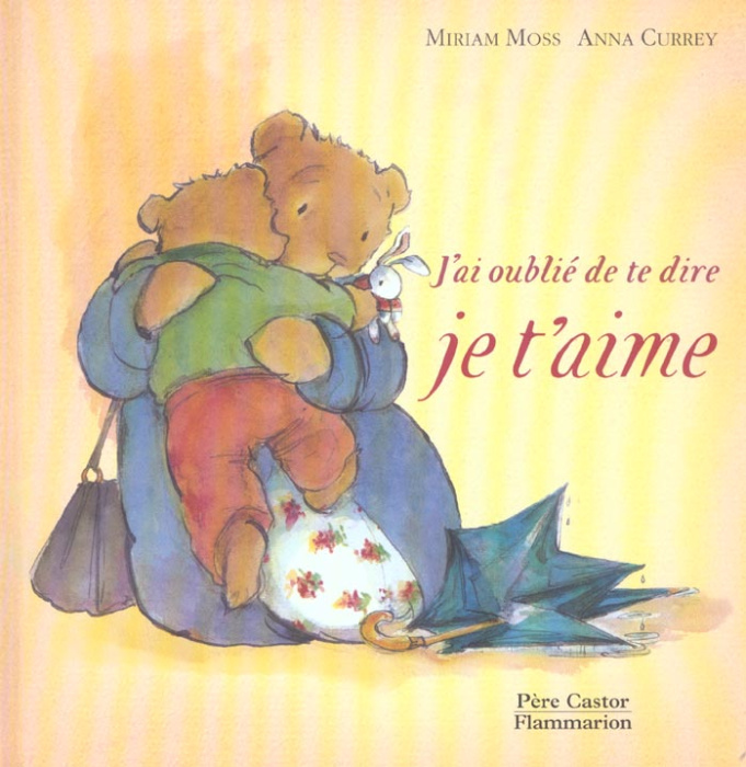 Emprunter J'ai oublié de te dire je t'aime livre