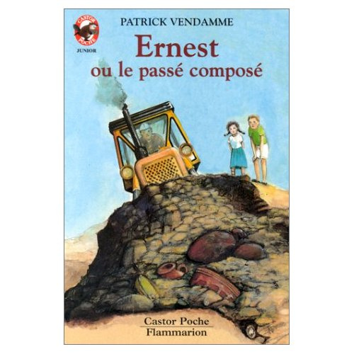 Emprunter Ernest ou le Passé composé livre