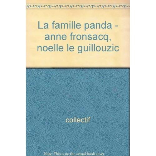 Emprunter FAMILLE PANDA - ANNE FRONSACQ, NOELLE LE GUILLOUZIC (LA) - BEBE CASTOR livre