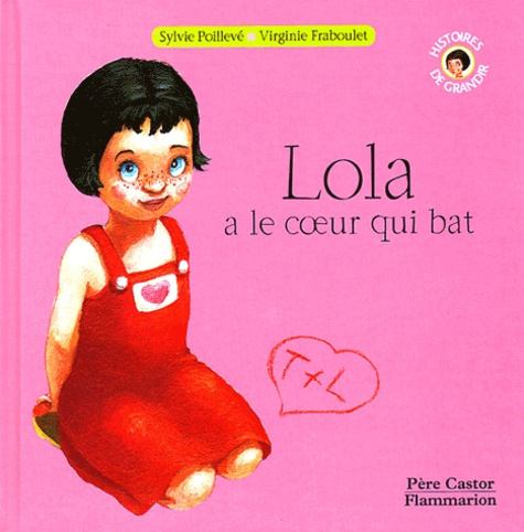 Emprunter Lola a le coeur qui bat livre