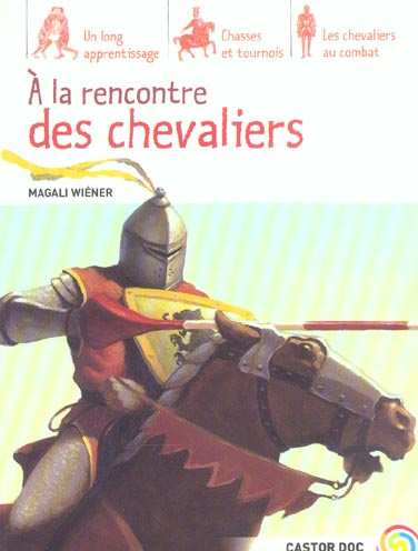 Emprunter A la rencontre des Chevaliers livre