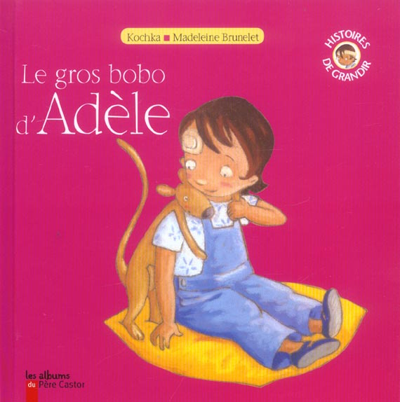 Emprunter Le gros bobo d'Adèle livre