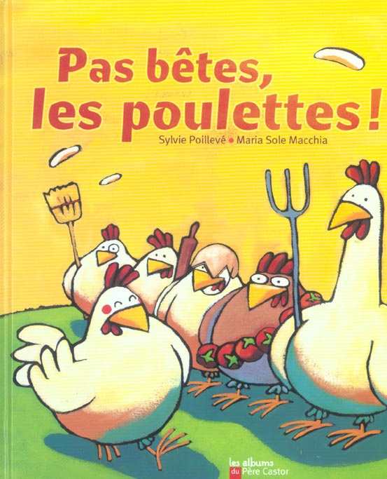 Emprunter Pas bêtes, les poulettes ! livre