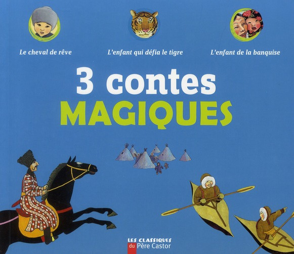 Emprunter 3 contes magiques livre