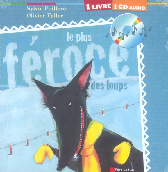 Emprunter Le plus féroce des loups. Avec 1 CD audio livre