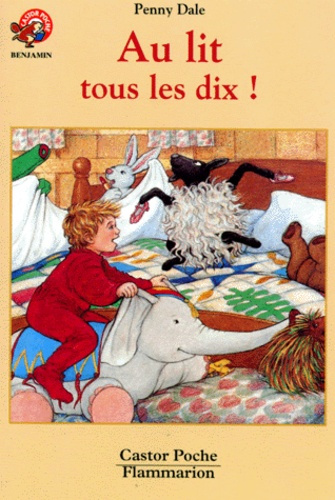 Emprunter AU LIT TOUS LES DIX ! - - BENJAMIN, DES 3/4ANS livre