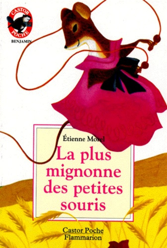 Emprunter La Plus mignonne des petites souris. Conte populaire livre