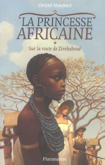 Emprunter La Princesse africaine Tome 1 : Sur la route de Zimbaboué livre