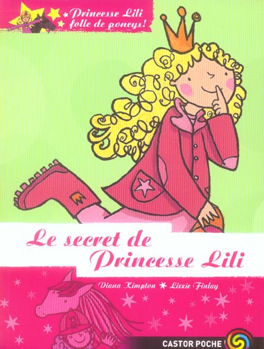 Emprunter Princesse Lili folle de poneys ! Tome 2 : Le secret de Princesse Lili livre