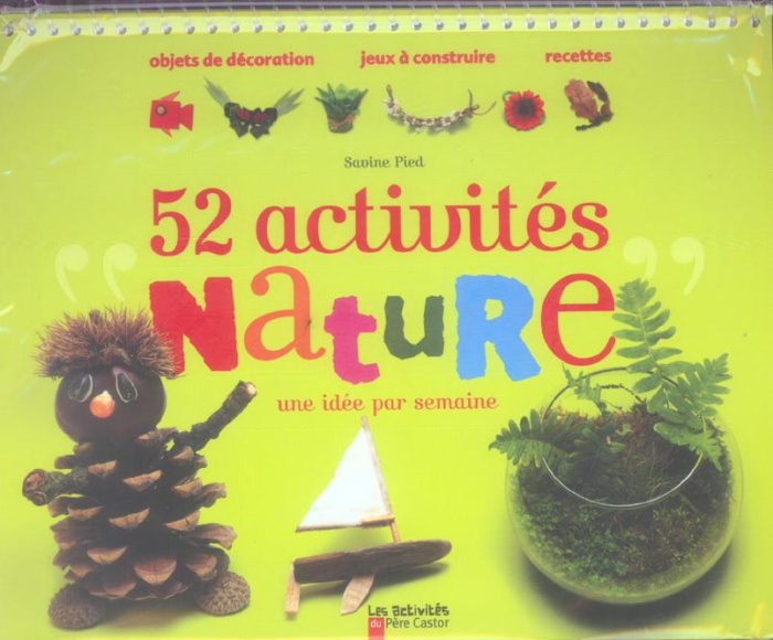 Emprunter 52 Activités nature. Une idée par semaine livre