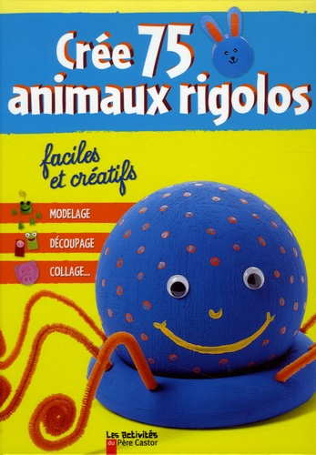 Emprunter CREE 75 ANIMAUX RIGOLOS FACILES ET CREATIFS livre