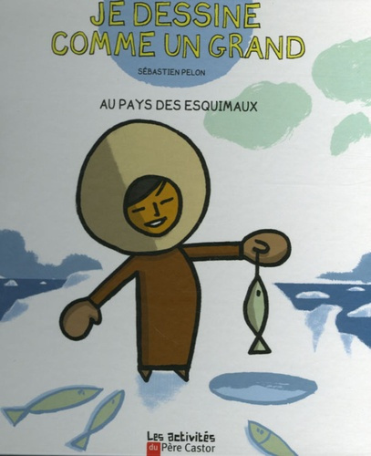 Emprunter Je dessine comme un grand. Au pays des esquimaux livre