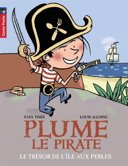 Emprunter Plume le pirate Tome 2 : Le trésor de l'île aux Perles livre