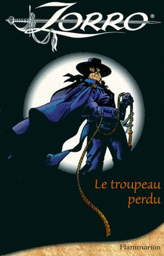Emprunter ZORRO, LE TROUPEAU PERDU livre